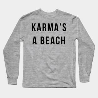 Karma's A Beach Long Sleeve T-Shirt